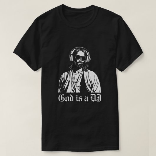 T-shirt Dieu est un DJ (Design devant)
