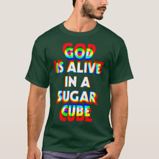 T-shirt Dieu est vivant dans un sugar Cube Super High Ston