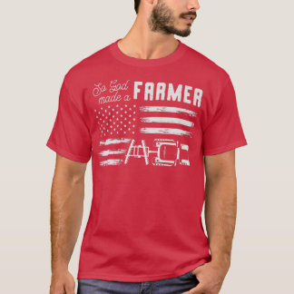 T-shirt Dieu Faisait Un Agriculteur, Un Agriculteur