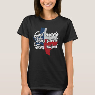 T-shirt Dieu fait Jésus sauvé Texas élevé Texan