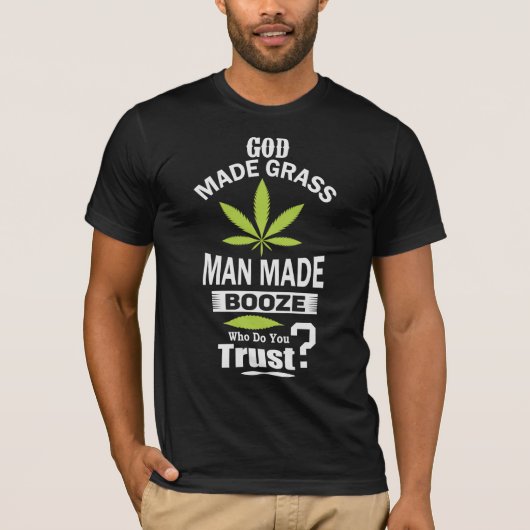 T-shirt Dieu fait par Dieu de mauvaise herbe a fait la (Devant)