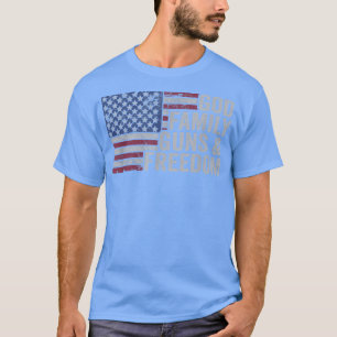 T-shirt DIEU FAMILY GUNS & FREEDOMPro Gun USA Drapeau 4ème