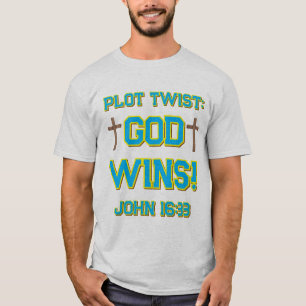T-shirt Dieu gagne