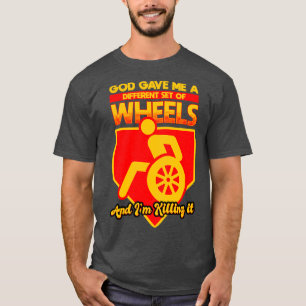 T-shirt Dieu M'A Donné Un Ensemble Différent De Roues Et J