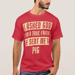 T-shirt Dieu M'A Envoyé Un Cochon Drôle