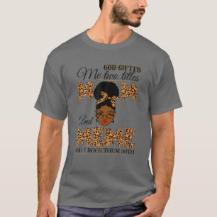T-shirt Dieu m'a offert deux titres Maman Mème Grand-mère