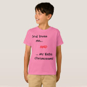 T-shirt Dieu m'aime…,… mon chromosome supplémentaire ! , (Devant entier)