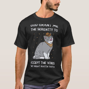 T-shirt Dieu Me Donne La Sérénité D'Accepter Les Vibes Qui