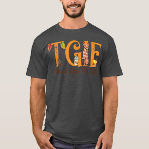 T-shirt Dieu merci, c'est la chute - TGIF - L'amour de l'e