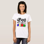 T-shirt Dieu ne font aucune ordure (Devant entier)