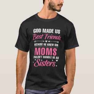 T-shirt Dieu Nous A Fait Meilleurs Amis Besties Amitié Fun