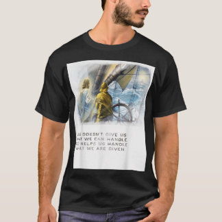 T-shirt Dieu Nous Aide À Gérer Ce Que Nous Sommes Donnés À