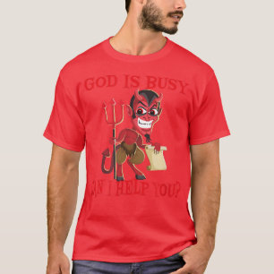 T-shirt Dieu Occupé Puis-Je Vous Aider Satan Devil Sarcasm