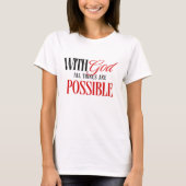 T-shirt Dieu rend possible l'impossible chrétien (Devant)