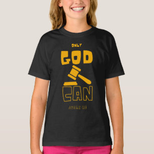 T-shirt Dieu seul peut juger la fille de moi