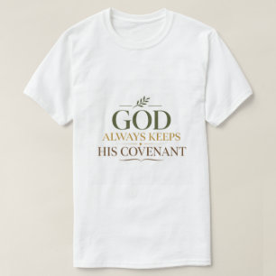 T-shirt Dieu tient toujours Sa promesse biblique d'allianc