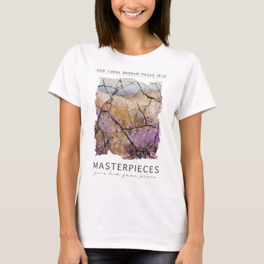 T-shirt Dieu transforme les pièces brisées en chefs-d'oeuv (Devant)
