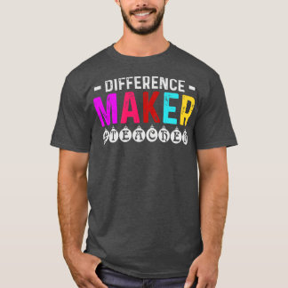 T-shirt Différence Maker Appréciation de l'enseignant cade