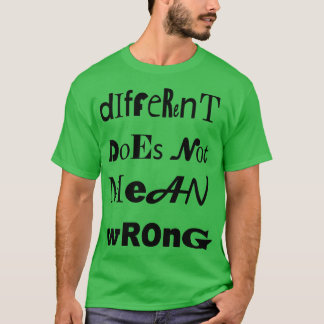 T-shirt Différent Ne Signifie Pas Erreur Type Unique