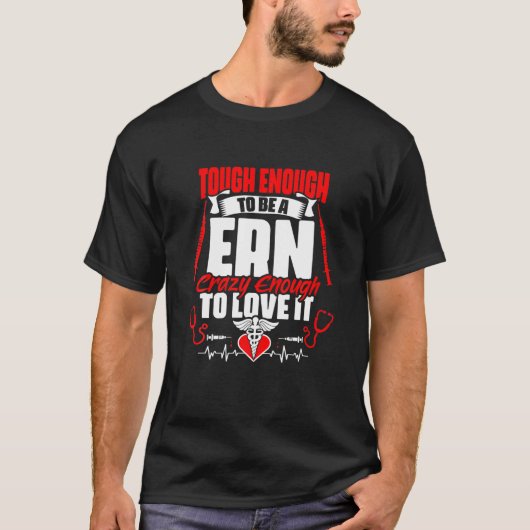 T-shirt Difficile d'être ERN - Médicale RN Nursing Emergen (Devant)