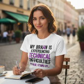 T-shirt Difficultés techniques du cerveau Sensibilisation 