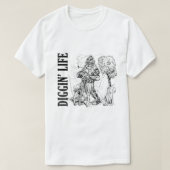 T-shirt Diggin' Life Tee (Design devant)