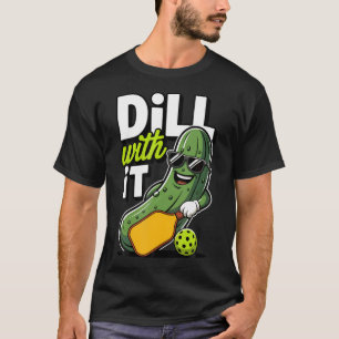 T-shirt Dill Amoureux de Joueur de Pickleball Drôle Avec