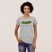 T-shirt Dill (Deal) Avec It Green Pickle Pickles Dills Tee (Devant entier)