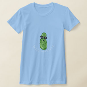 T-shirt Dill With It Design - Bella+Canvas Femme Slim Fi