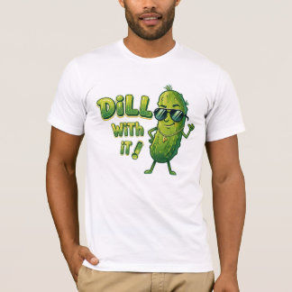 T-shirt "Dill With It" - Tee drôle de pun de nourr
