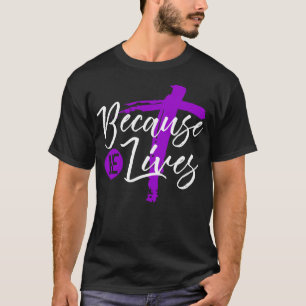 T-shirt Dimanche de Pâques parce qu'il vit Jésus-Christ 