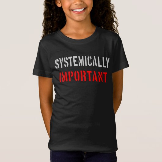 T-Shirt D'importance systémique (Devant)