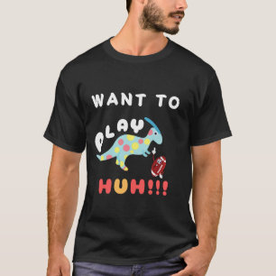 T-shirt Dinasour veut jouer