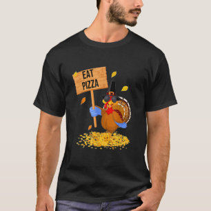 T-shirt Dinde Manger Pizza Action de grâce
