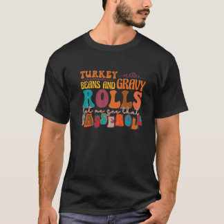 T-shirt Dinde Rétro Gravy Haricots Et Roulés Laisse Moi Vo