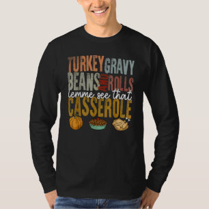 T-shirt Dinde Sauce Haricots Et Roulés Laissez-Moi Voir Ce