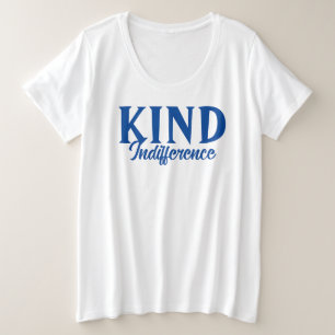T-shirt d'indifférence