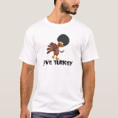 T-shirt Dindon de Jive (Devant)