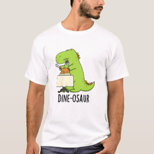 T-shirt Dine-osaur Funny Dinosaur Pun