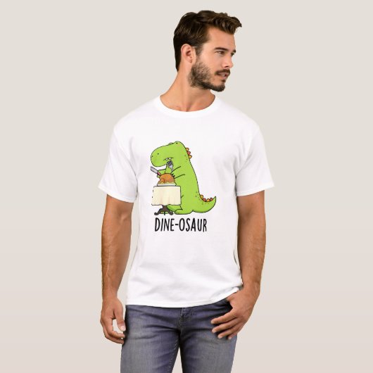 T-shirt Dine-osaur Funny Dinosaur Pun (Devant entier)