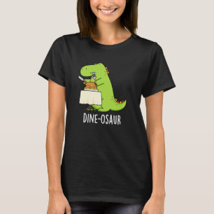T-shirt Dine-osaur Funny Dinosaur Pun Dark BG
