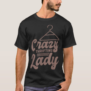 T-shirt Dingue Dame de Thrifting, Thrifting Thrifter et Th