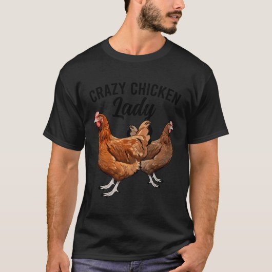 T-shirt Dingue Lady Chicken Propriétaire Chicken Chicken M (Devant)