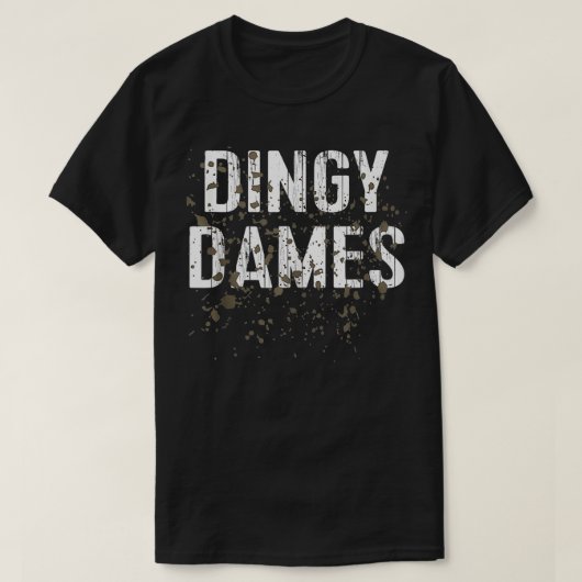T-shirt Dingy Dames Femen Mud Team Funny Mud Run (Design devant)