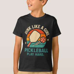 T-shirt Dink comme une fille mignon pickleball rétro pour