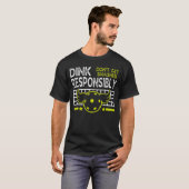 T-shirt Dink de manière responsable ne pas se faire écrase (Devant entier)