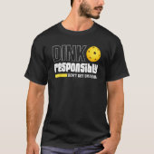 T-shirt Dink de manière responsable ne pas se faire écrase (Devant)