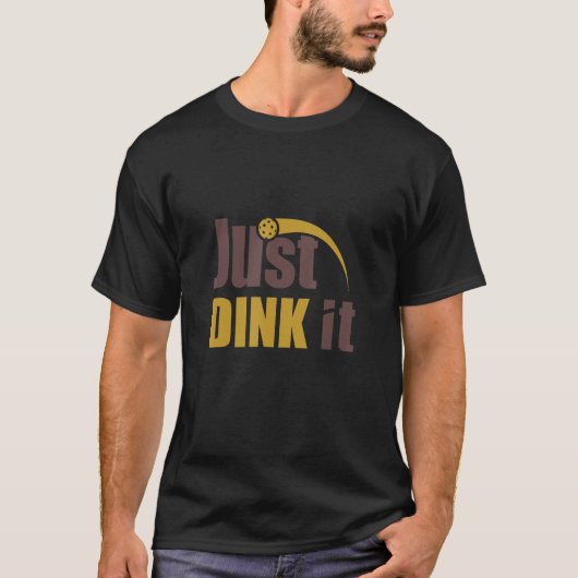 T-shirt Dink It Pickleball Pickleball (Devant)