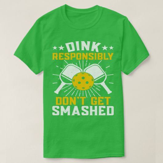 T-shirt Dink Responsable Ne Se Font Pas Baisser Funny Pick (Design devant)