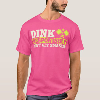 T-shirt Dink Responsable Pickleball Bat Et Ball